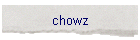 chowz